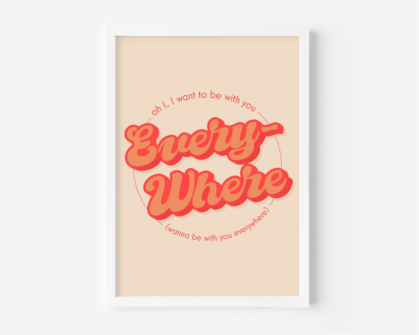 Everywhere (Fleetwood Mac inspired) A4 Lyric Art Print