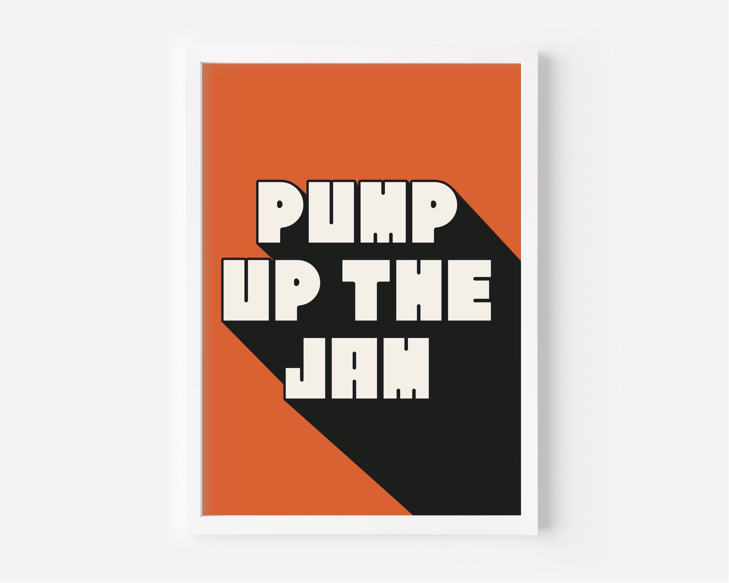 Pump Up The Jam A4 Lyric Print